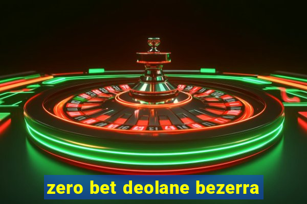 zero bet deolane bezerra